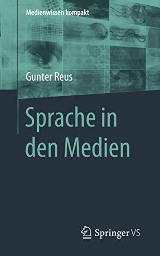 Sprache in den Medien (Medienwissen kompakt)