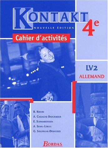 Kontakt, allemand 4e, LV2 : cahier d'activités 2002