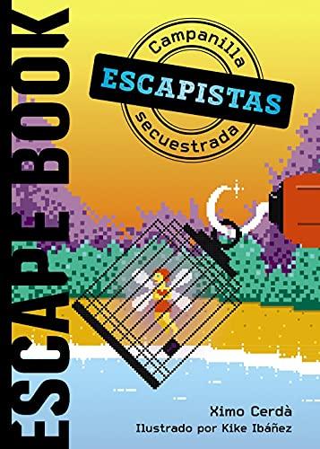 Escapistas: Campanilla secuestrada (LITERATURA INFANTIL - Narrativa infantil)