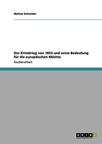 Der Krimkrieg von 1853 und seine Bedeutung für die europäischen Mächte