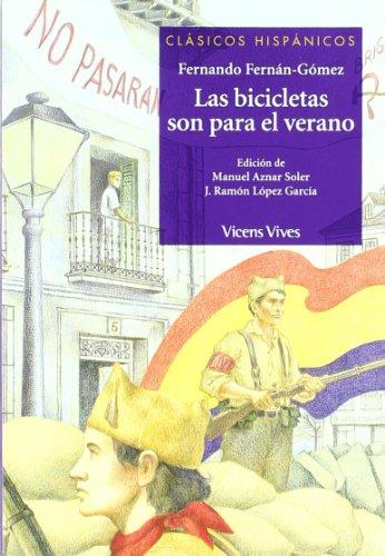 Las bicicletas son para el verano. Material auxiliar (Clásicos Hispánicos)