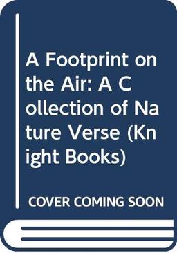 A Footprint on the Air: A Collection of Nature Verse (Knight Books)