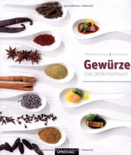 Gewürze: Das große Kochbuch