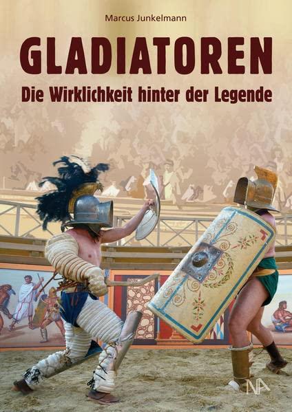 GLADIATOREN: Die Wirklichkeit hinter der Legende