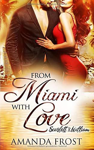 From Miami with Love: Scarlett & William