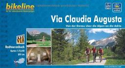 Via Claudia Augusta: Von der Donau über die Alpen an die Adria. 1:75 000. GPS-Tracks Download, wetterfest/reißfest