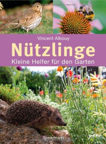 Nützlinge: Kleine Helfer für den Garten