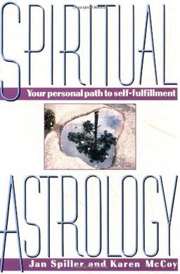 Spiritual Astrology: Your Personal Path to Self-Fulfillment