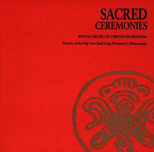 Sacred Ceremonies: Ritual Music of Tibetan Buddhism