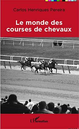 Le monde des courses de chevaux