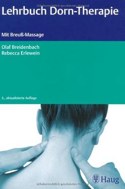 Lehrbuch der Dorn-Therapie: Mit Breuß-Massage