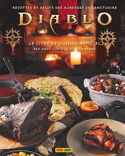 Diablo : le livre de cuisine officiel : recettes et récits des auberges de sanctuaire