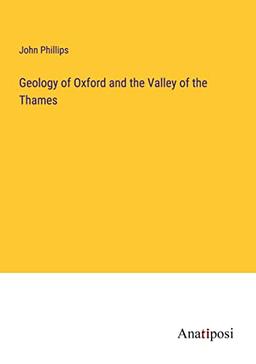 Geology of Oxford and the Valley of the Thames