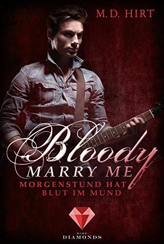 Bloody Marry Me 4: Morgenstund hat Blut im Mund (4)