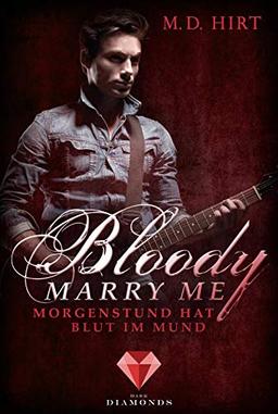 Bloody Marry Me 4: Morgenstund hat Blut im Mund (4)