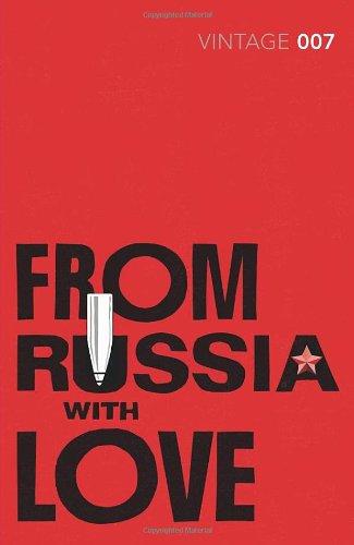 From Russia with Love: James Bond 007 (Vintage Classics)