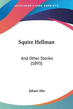 Squire Hellman: And Other Stories (1893)