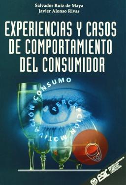 Experiencias y casos del comportamiento del consumidor (Libros profesionales)