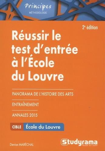 Réussir le test d'entrée à l'Ecole du Louvre : se préparer au questionnaire et au travail de rédaction sur un texte