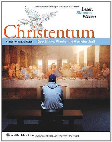 Christentum. Lesen Staunen Wissen