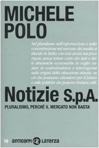 Notizie S.p.A. Pluralismo, perché il mercato non basta