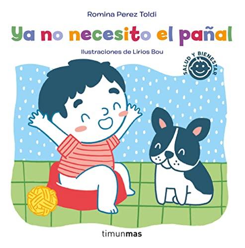 Ya no necesito el pañal (Salud y bienestar para peques)