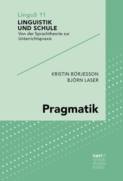 Pragmatik: Sprachgebrauch untersuchen (Linguistik und Schule)