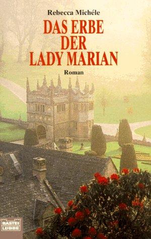 Das Erbe der Lady Marian