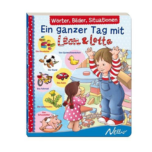 Ein ganzer Tag mit Leon & Lotta: Wörter, Bilder, Situationen