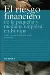 El riesgo financiero de la Pyme en Europa (Empresa Y Gestion)