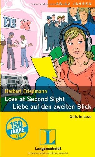 Love at Second Sight / Liebe auf den zweiten Blick (Girls in Love)