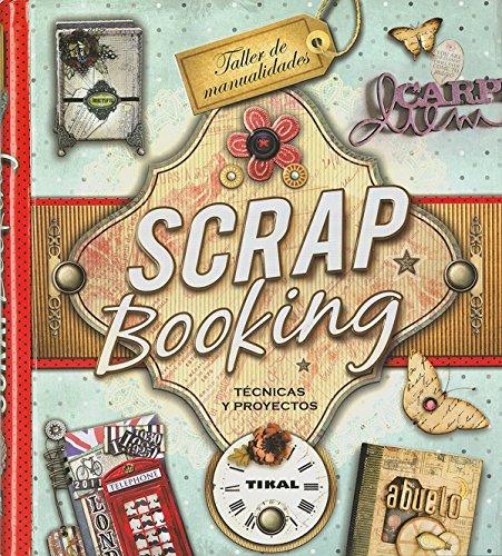 Scrapbooking : técnicas y proyectos (Taller de manualidades)