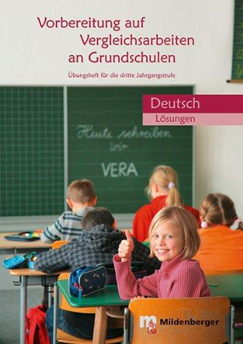 Vorbereitung auf Vergleichsarbeiten an Grundschulen: Lösungsheft für die 3. Jahrgangsstufe, Deutsch (VERA): Lösungsheft Deutsch (VERA)