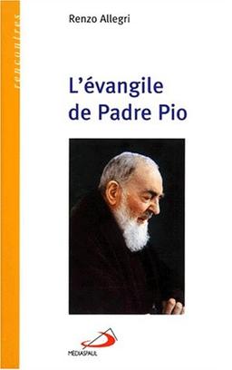 L'Evangile de Padre Pio