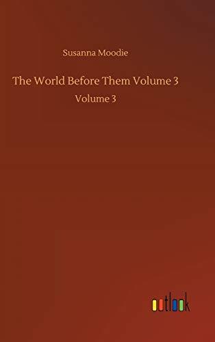 The World Before Them Volume 3: Volume 3