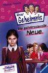 Pssst, Unser Geheimnis, Bd.5, Die geheimnisvolle Neue