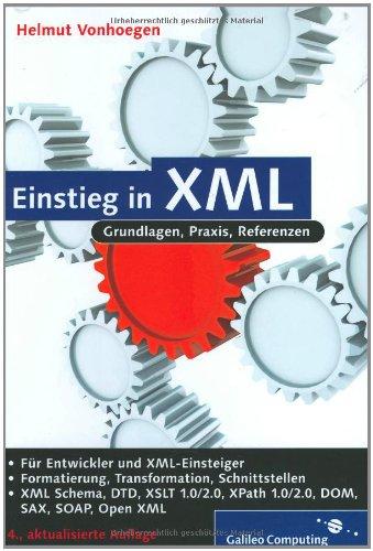 Einstieg in XML: Aktuelle Standards: XML Schema, XSL, XLink (Galileo Computing)