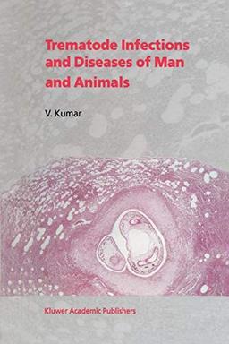 Trematode Infections and Diseases of Man and Animals