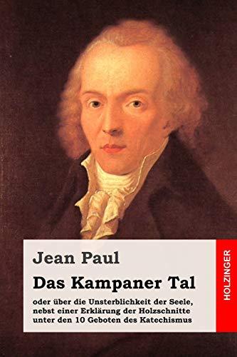 Das Kampaner Tal: oder über die Unsterblichkeit der Seele, nebst einer Erklärung der Holzschnitte unter den 10 Geboten des Katechismus