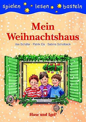 Mein Weihnachtshaus: Schulausgabe