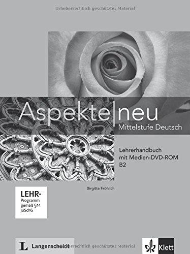 Aspekte neu B2: Lehrerhandbuch mit digitaler Medien-DVD-ROM