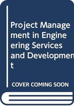 Project Management in Engineering Services and Development