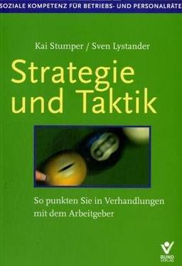 Strategie und Taktik. So punkten Sie in Verhandlungen mit dem Arbeitgeber