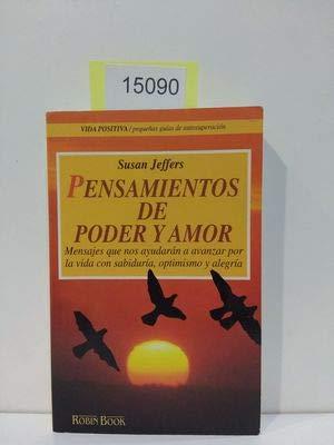 Pensamientos de poder y amor/ Thoughts of Love and Power