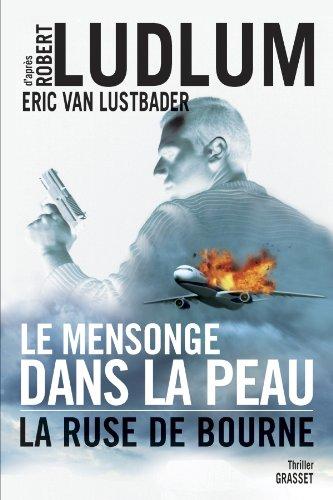 Le mensonge dans la peau : la ruse de Bourne