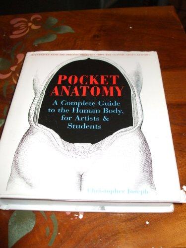 Pocket Anatomy: A Complete Guide to the Human Body, for Artists and Students