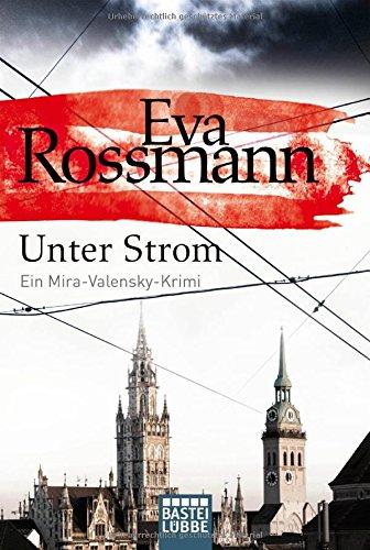 Unter Strom: Ein Mira-Valensky-Krimi