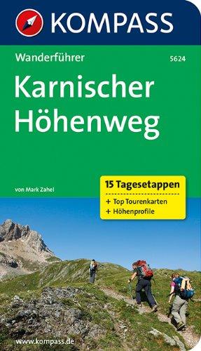 Karnischer Höhenweg: Wanderführer mit Tourenkarten und Höhenprofilen (KOMPASS-Wanderführer)