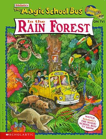 In the Rain Forest: A Book about Rain Forest Ecology (Magic School Bus)