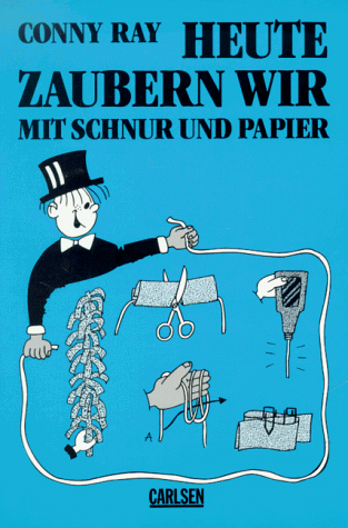 Heute zaubern wir mit Schnur und Papier. 23 Zaubertricks